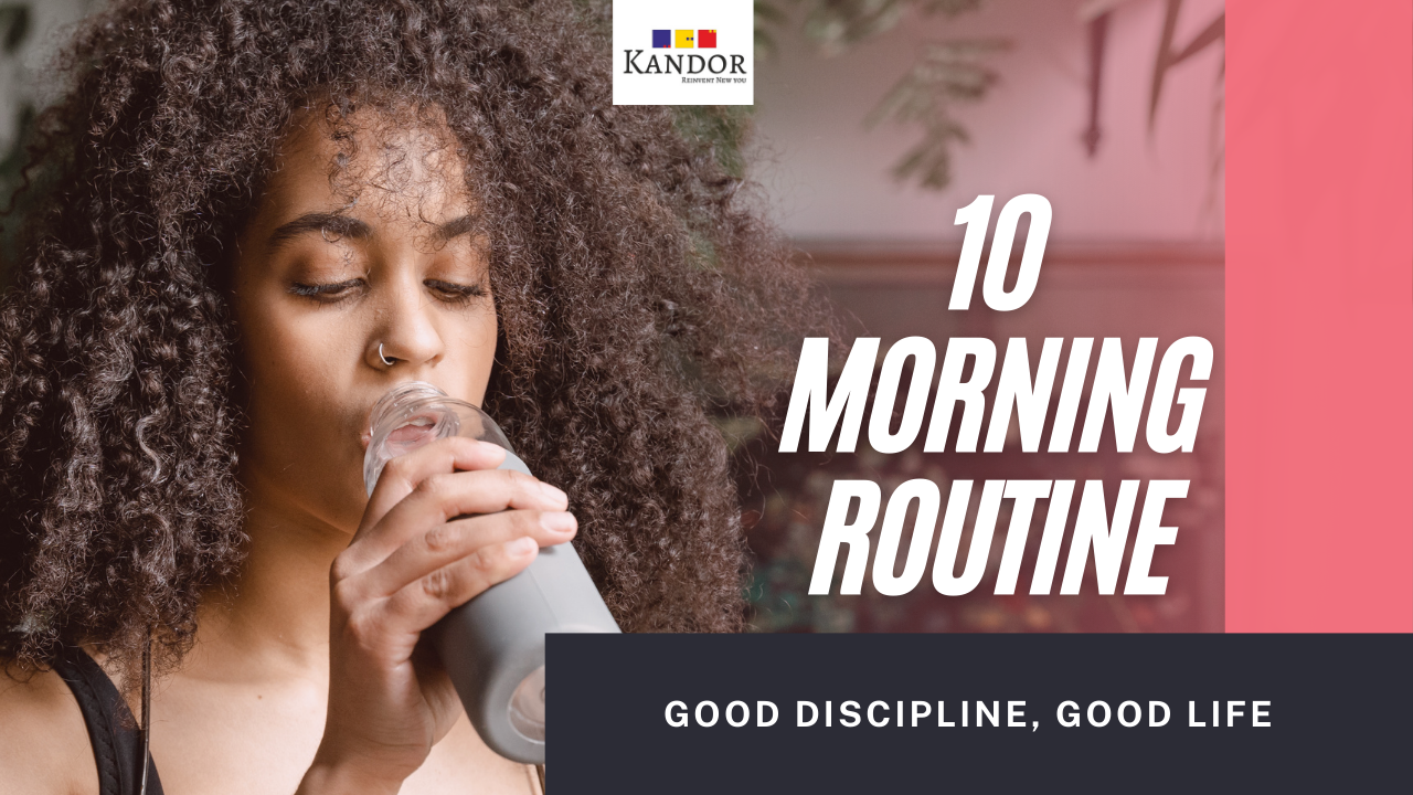 Top 10 Morning Routine to Lead Your Life